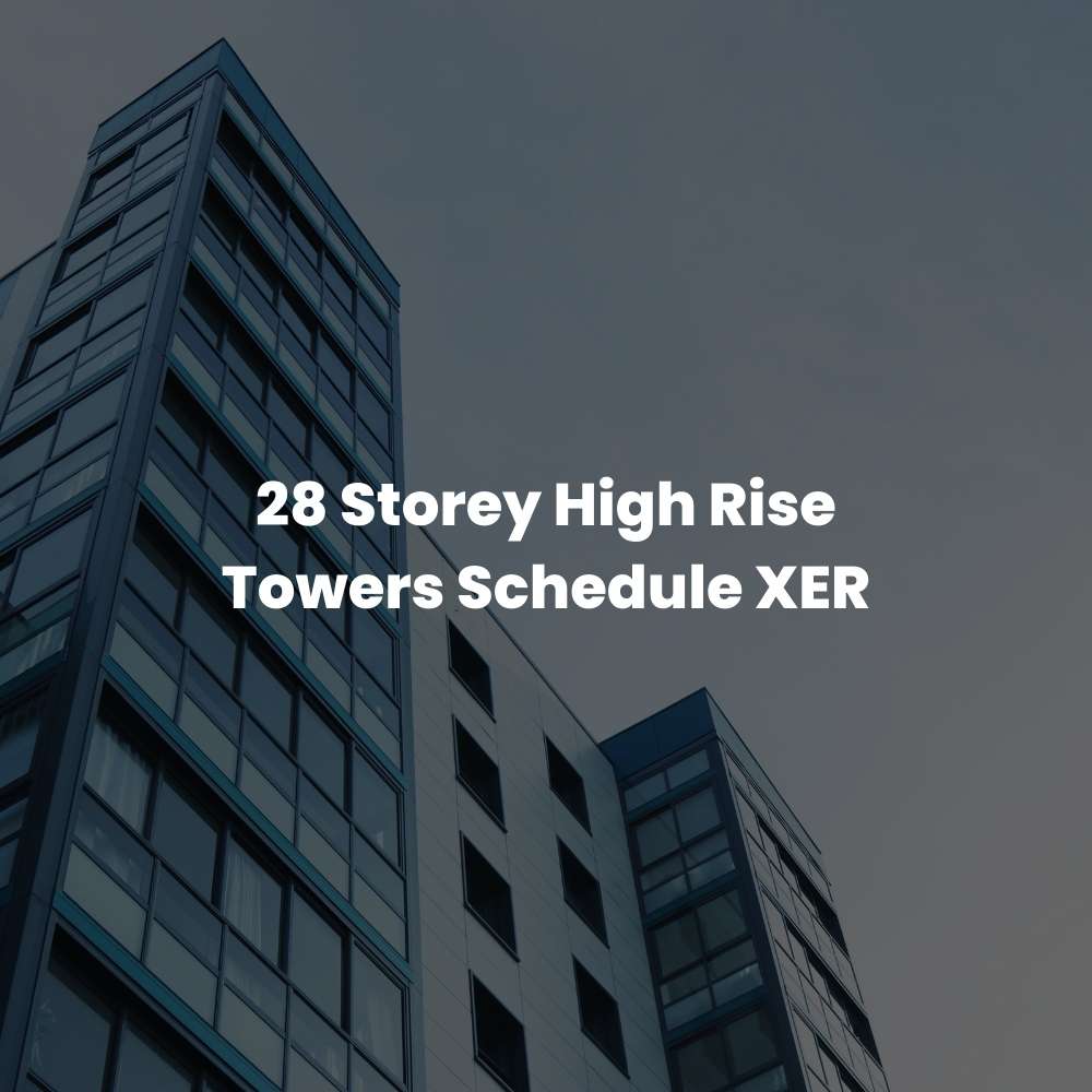 28 Storey High Rise Towers Schedule XER