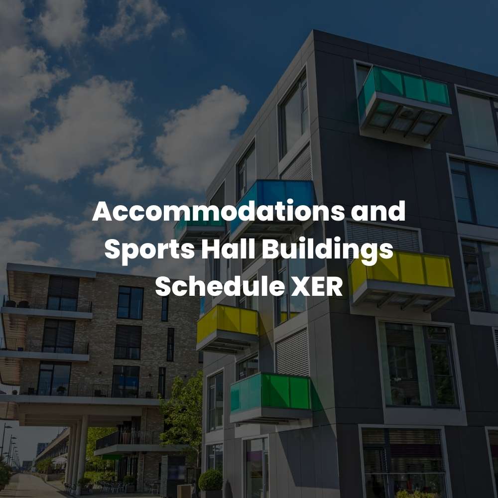 Accommodations and Sports Hall Buildings Schedule XER