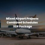 Mixed Airport Projects Combined Schedules XER Package
