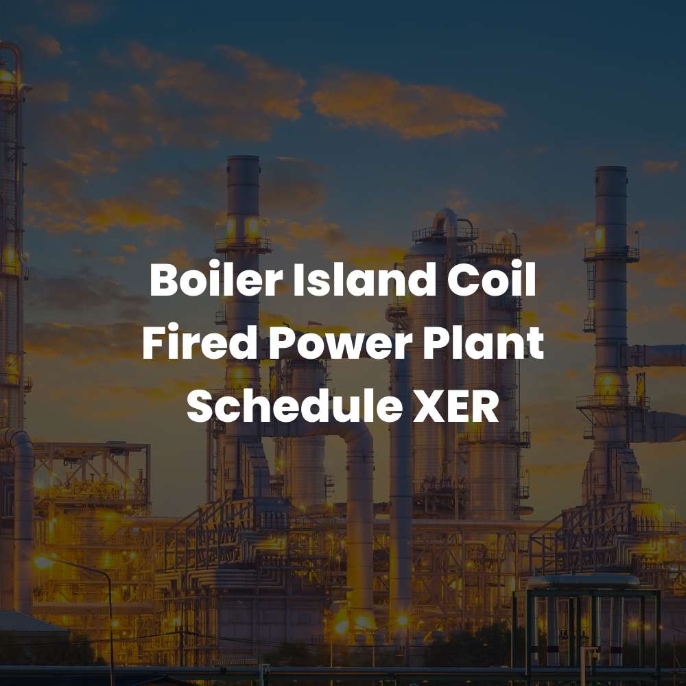Boiler Island Coil Fired Power Plant Schedule XER