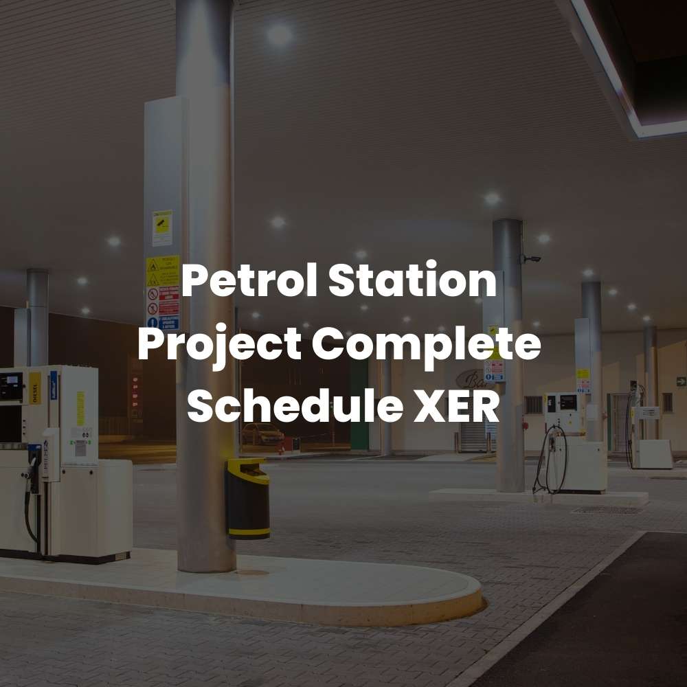 Petrol Station Project Complete Schedule XER