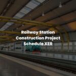 Railway Station Construction Project Schedule XER