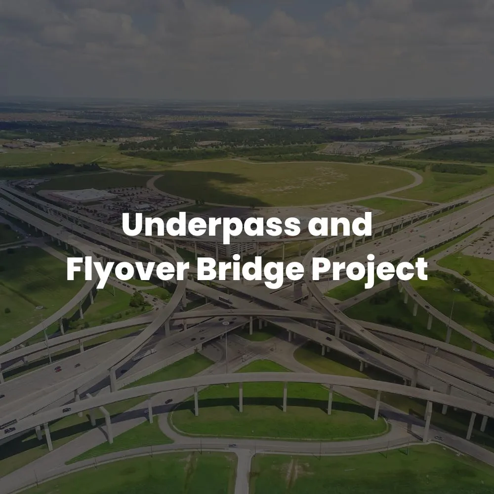 Under and Flyover Bridge Project
